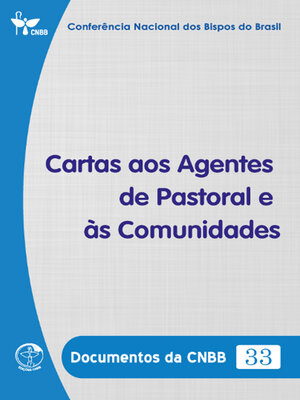 cover image of Cartas aos Agentes de Pastoral e às Comunidades--Documentos da CNBB 33--Digital